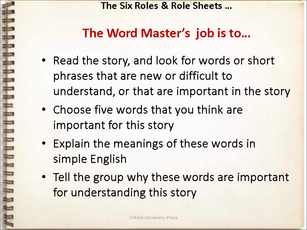 Oxford University Press The Six Roles & Role Sheets … The Word Master’s job